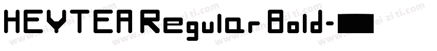 HEYTEA Regular Bold字体转换